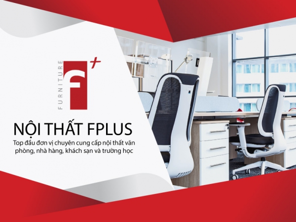 Nội thất Fplus - top đầu về phân phối 