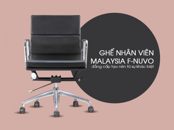 Ghế nhân viên nhập khẩu Malaysia F- NUVO khác biệt làm nên đẳng cấp