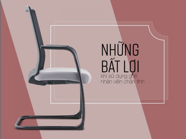 Nhược điểm của ghế nhân viên chân quỳ