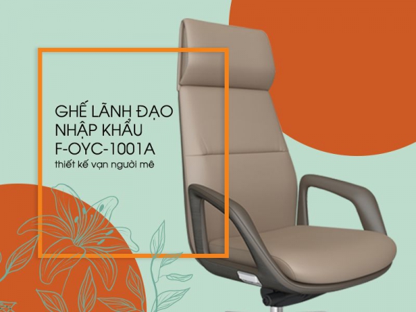 Thiết kế vạn người mê của ghế giám đốc nhập khẩu F-OYC-1001A