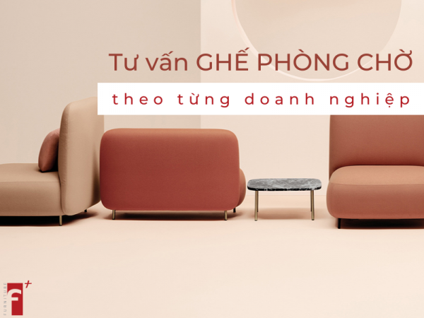 Cách chọn ghế sảnh chờ theo từng loại hình doanh nghiệp