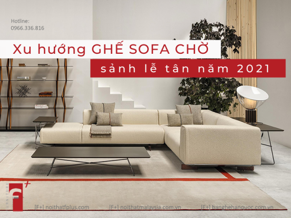 Các xu hướng ghế sofa chờ sảnh lễ tân 2021