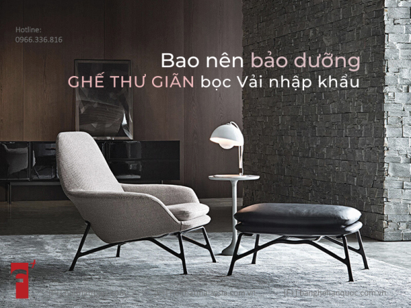 Bao lâu nên bảo dưỡng ghế thư giãn bọc nỉ nhập khẩu