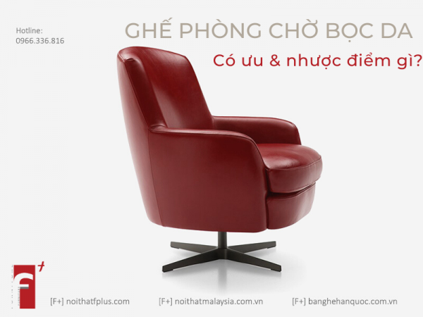 Ưu nhược điểm của ghế phòng chờ sofa bọc da