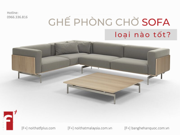 Ghế sofa văn phòng loại nào tốt?