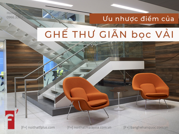 Tìm hiểu ưu nhược điểm ghế thư giãn văn phòng bọc vải