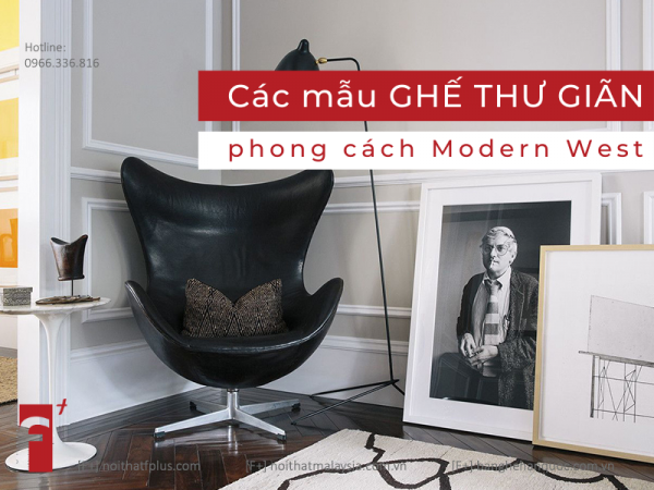 Các mẫu ghế thư giãn phong cách Modern West