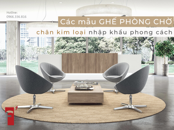 Các mẫu ghế phòng chờ chân kim loại nhập khẩu phong cách