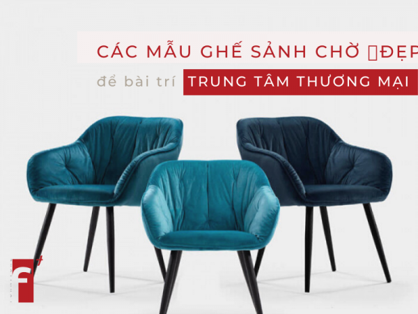 Các mẫu ghế sảnh chờ cho trung tâm thương mại