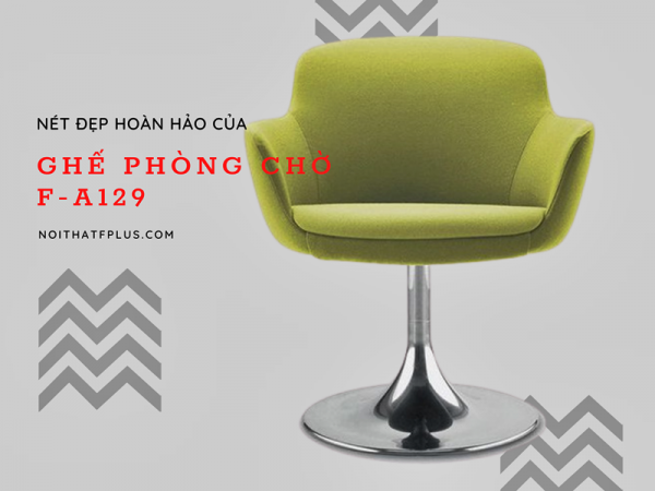 Ghế nhập khẩu F-A129 - thiết kế ghế phòng chờ đẹp hoàn hảo
