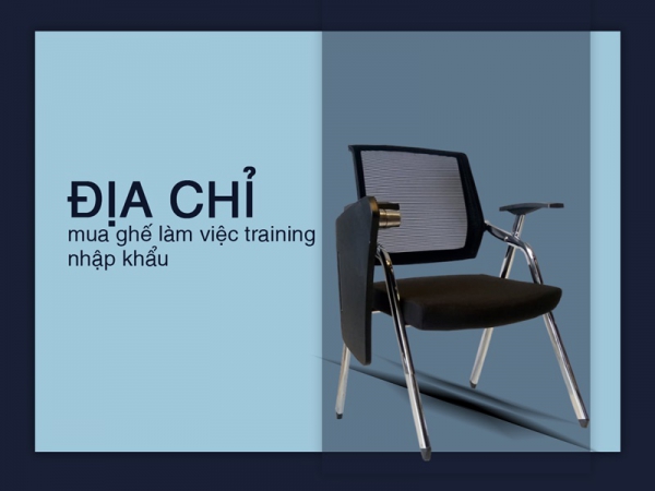 Mua ghế văn phòng training nhập khẩu chính hãng ở đâu?
