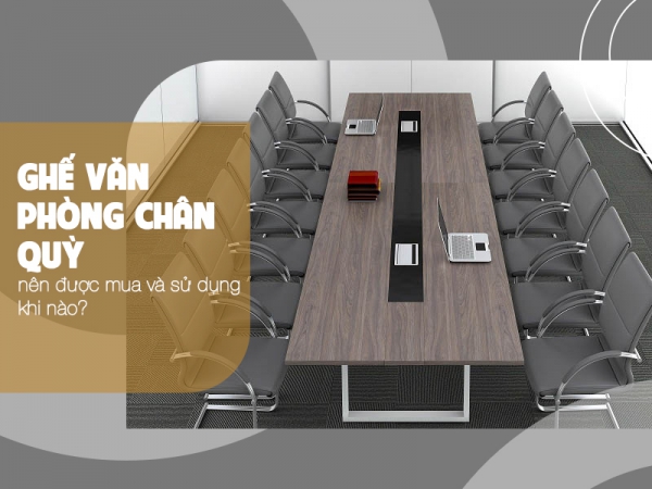 Khi nào nên mua và sử dụng ghế làm việc chân quỳ?