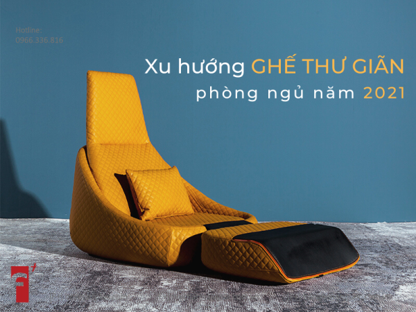 Các xu hướng ghế thư giãn phòng ngủ 2021