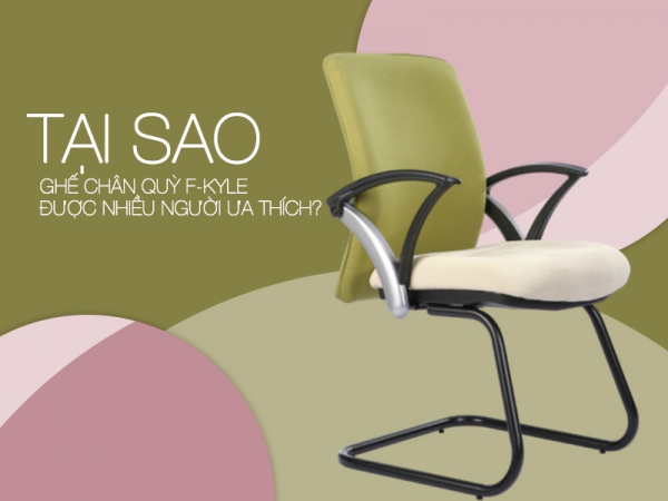 Lý do ghế nhân viên chân quỳ Hàn Quốc F-KYLE được nhiều người yêu thích