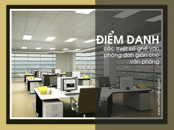 Top 5 mẫu ghế làm việc nhân viên cho văn phòng rộng rãi, thoải mái