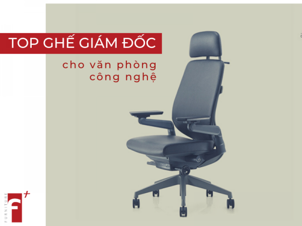 Top ghế giám đốc cho văn phòng công nghệ