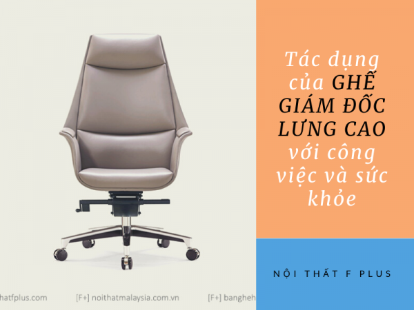 Nội thất F plus – địa chỉ bán ghế giám đốc cho các khu công nghiệp