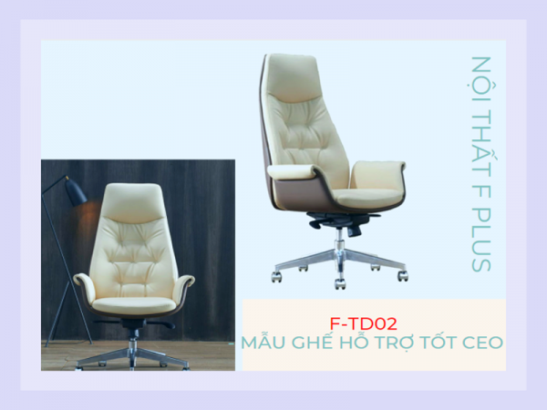 Ghế giám đốc nhập khẩu F-TGD02: Mẫu ghế hỗ trợ tốt cho người lãnh đạo