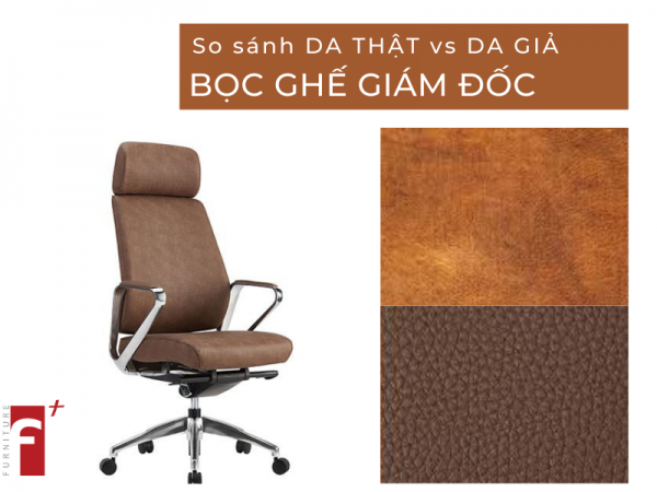 So sánh ghế giám đốc da thật và da giả
