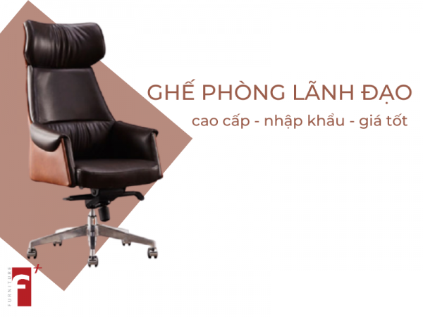 Top ghế phòng lãnh đạo cao cấp nhập khẩu giá tốt 2020