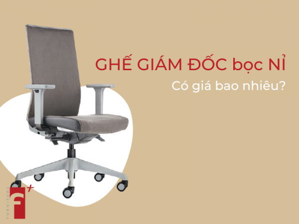 Ghế giám đốc bọc nỉ có mức giá bao nhiêu?