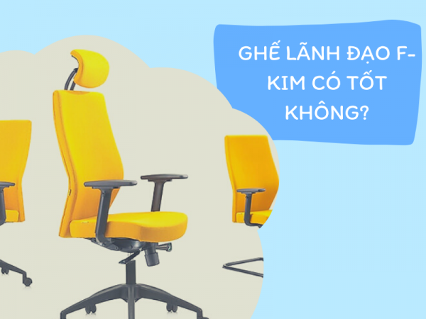 Ghế giám đốc giá rẻ Malaysia F-KIM có tốt không? Tại sao?