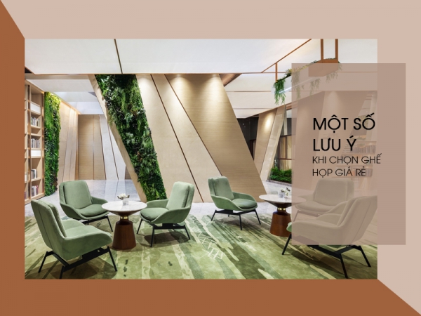 Những điều chú ý khi chọn ghế phòng họp giá rẻ