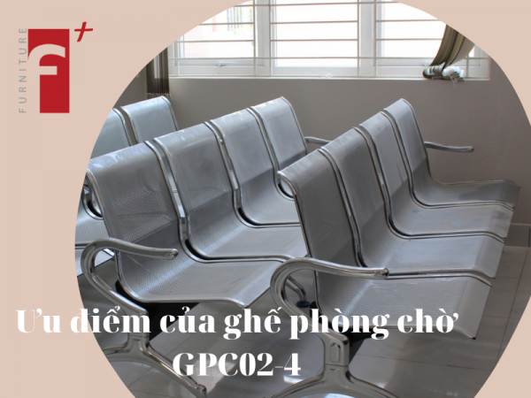 Những ưu điểm nổi bật của ghế phòng chờ GPC02-4