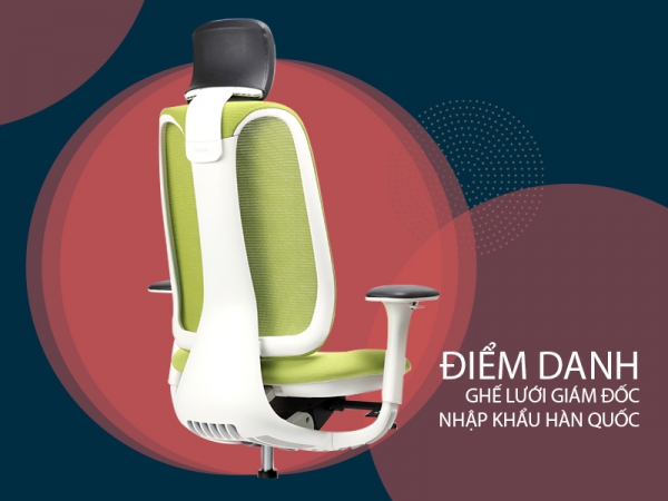 Top ghế gíám đốc lưng lưới nhập khẩu nguyên chiếc từ Hàn quốc