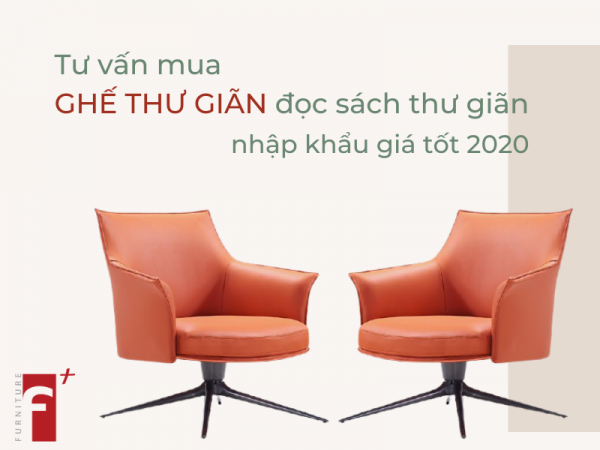 Tư vấn mua ghế đọc sách thư giãn nhập khẩu giá tốt