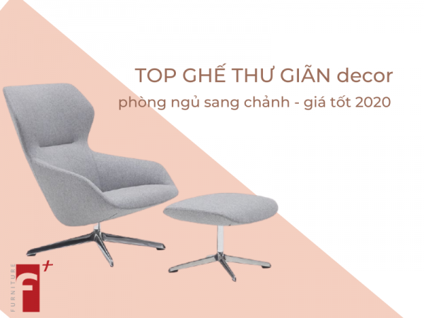 Top ghế thư giãn decor phòng ngủ sang chảnh giá tốt 2020
