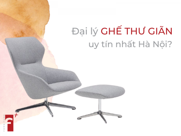 Đại lý ghế thư giãn nào uy tín nhất Hà Nội?