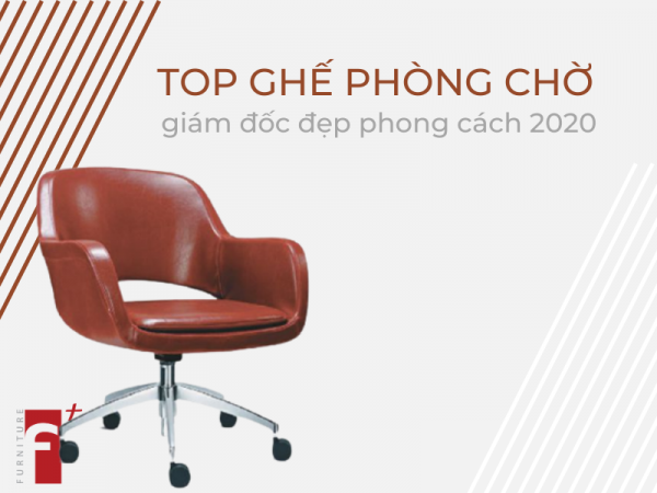 Top ghế chờ văn phòng giám đốc đẹp giá tốt 2020