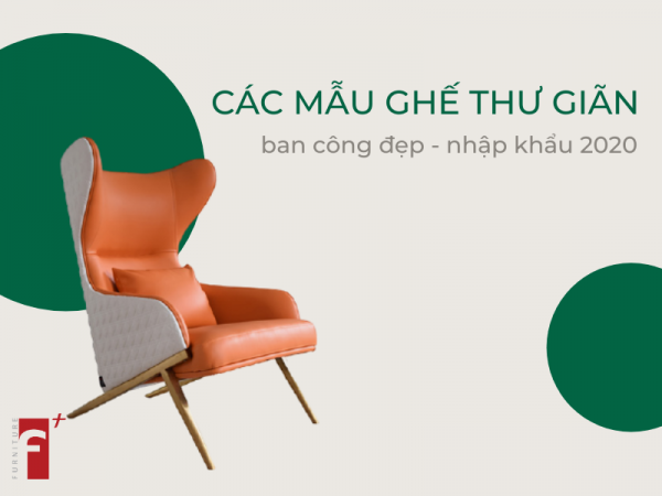 Các loại ghế thư giãn ban công đẹp nhập khẩu 2020