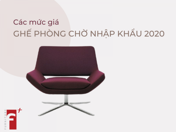 Các mức giá ghế chờ văn phòng nhập khẩu 2020