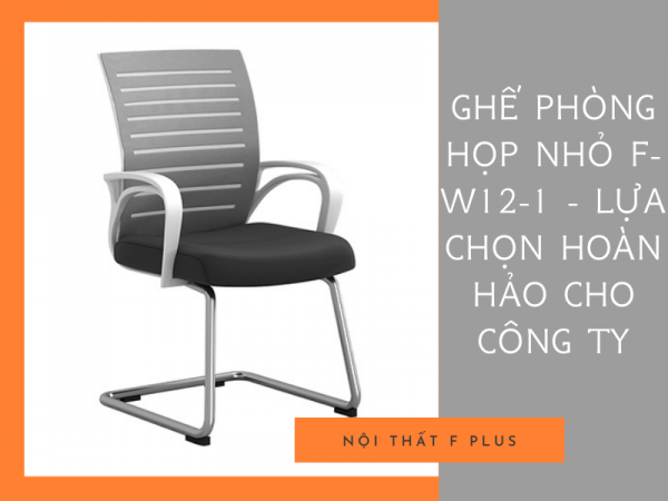 Ghế phòng họp nhỏ F-W12-1 - lựa chọn hoàn hảo cho công ty