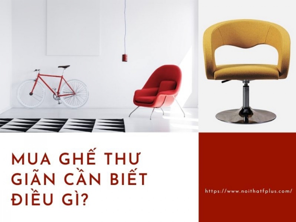 Những điều cần biết trước khi mua ghế thư giãn