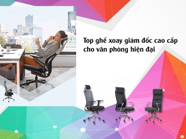 Mẫu ghế xoay giám đốc cao cấp cho thiết kế văn phòng hiện đại