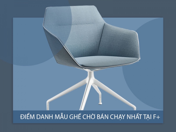 Các mẫu ghế phòng chờ bán chạy nhất tại Nội thất F+