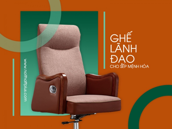 Cách lựa chọn ghế giám đốc mệnh Hỏa
