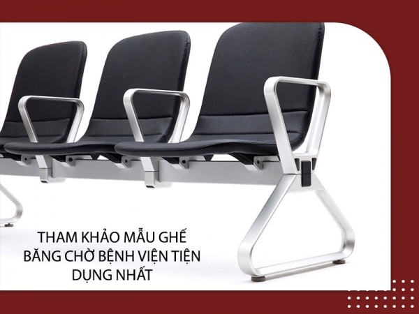 Mẫu ghế băng chờ dài cho bệnh viện tiện dụng nhất