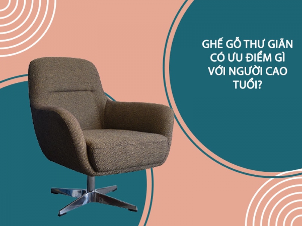 Người già cao tuổi nằm ghế thư giãn nào không bị đau lưng mỏi cổ?