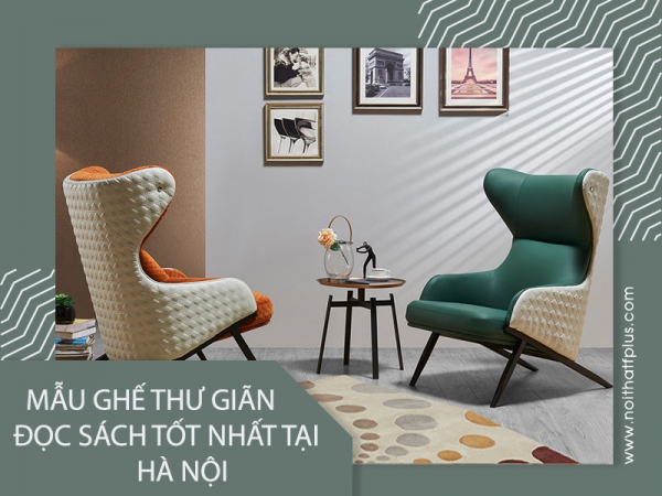 Top ghế thư giãn đọc sách tốt nhất tại Hà Nội