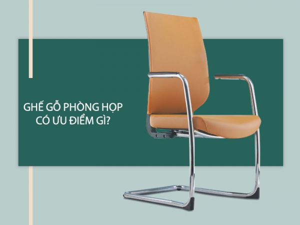 Ưu điểm của ghế gỗ phòng họp là gì?