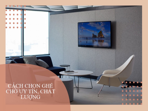 Bí quyết chọn công ty bán ghế ngồi phòng chờ uy tín, chất lượng