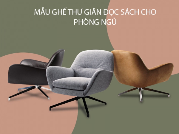 Top ghế thư giãn đọc sách tiện dụng cho phòng ngủ