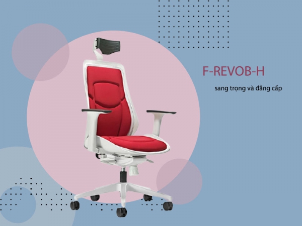 Ghế giám đốc F-REVOB-H sang trọng và đẳng cấp